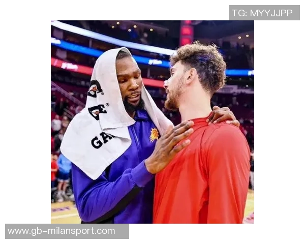 杜兰特盛赞申京与阿门默契配合展现完美同频状态 杜兰特盛赞申京与阿门默契配合展现完美同频状态