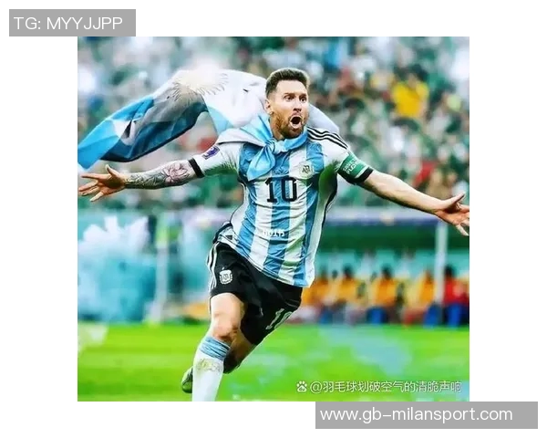 2025年阿根廷球员进球榜梅西领衔小蜘蛛紧随其后表现抢眼